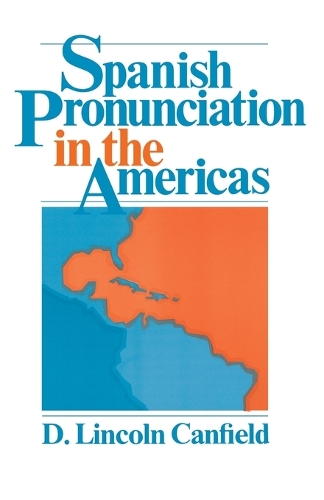 Бумажная книга «Spanish Pronunciation in the Americas», автор Д. Линкольн Кэнфилд - фото №1