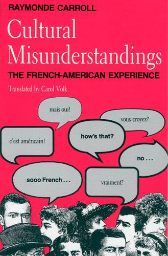 Бумажная книга «Cultural Misunderstandings: The French-American Experience», автор Раймонд Кэрролл - фото №1