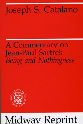 Бумажная книга «A Commentary on Jean-Paul Sartre's Being and Nothingness», автор Джозеф С. Каталано - фото №1