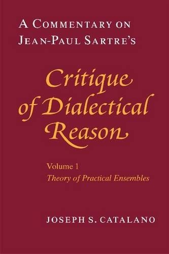 Бумажная книга «A Commentary on Jean-Paul Sartre's "Critique of Dialectical Reason"», автор Джозеф С. Каталано - фото №1