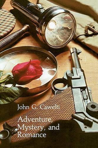 Бумажная книга «Adventure, Mystery, and Romance: Formula Stories as Art and Popular Culture», автор Джон Г. Кавелти - фото №1