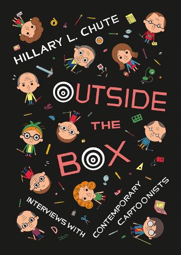 Бумажная книга «Outside the Box: Interviews with Contemporary Cartoonists», автор Хиллари Л. Чут - фото №1