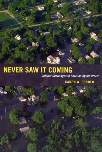 Бумажная книга «Never Saw It Coming: Cultural Challenges to Envisioning the Worst», автор Карен А. Церуло - фото №1