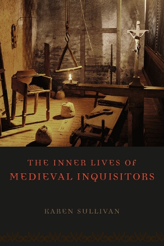 Паперова книга «The Inner Lives of Medieval Inquisitors», автор Карен Салліван - фото №1