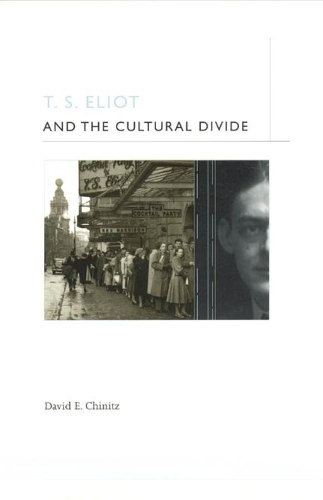 Бумажная книга «T. S. Eliot and the Cultural Divide», автор Дэвид Э. Чиниц - фото №1