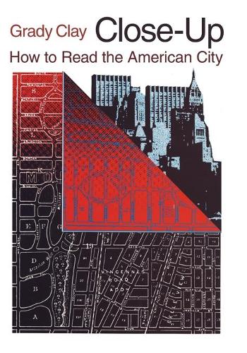 Паперова книга «Close-Up: How to Read the American City», автор Грейді Клей - фото №1