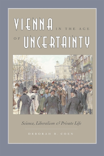 Бумажная книга «Vienna in the Age of Uncertainty: Science, Liberalism, and Private Life», автор Дебора Р. Коэн - фото №1