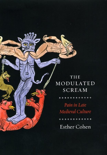 Бумажная книга «The Modulated Scream: Pain in Late Medieval Culture», автор Эстер Кохэн - фото №1