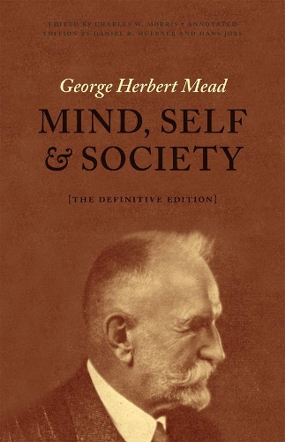 Паперова книга «Mind, Self, and Society: The Definitive Edition», автор Джордж Герберт Мід - фото №1