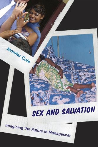 Бумажная книга «Sex and Salvation: Imagining the Future in Madagascar», автор Дженнифер Коул - фото №1