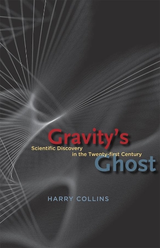 Паперова книга «Gravity's Ghost: Scientific Discovery in the Twenty-first Century», автор Гаррі Коллінз - фото №1