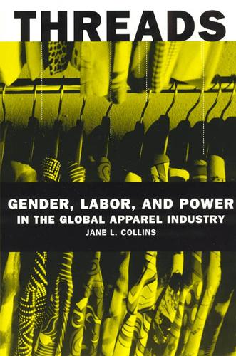 Бумажная книга «Threads: Gender, Labor, and Power in the Global Apparel Industry», автор Джейн Л. Коллинз - фото №1