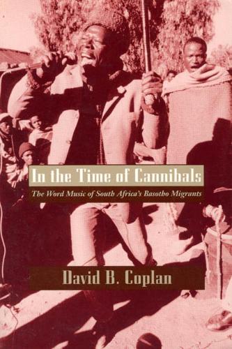 Паперова книга «In the Time of Cannibals: The Word Music of South Africa's Basotho Migrants», автор Девід Б. Коплан - фото №1