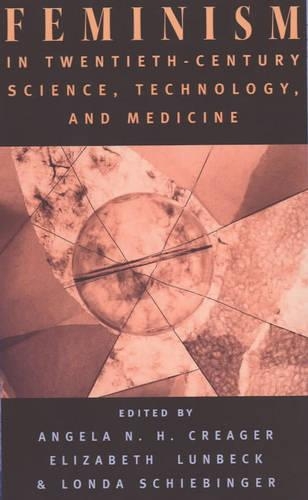 Бумажная книга «Feminism in Twentieth-Century Science, Technology, and Medicine», автор Анджела Н. Х. Кригер - фото №1