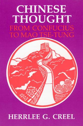 Паперова книга «Chinese Thought from Confucius to Mao Tse-tung», автор Херлі Глесснер Кріл - фото №1