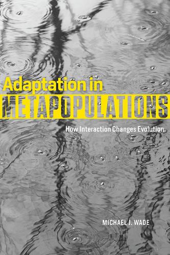 Бумажная книга «Adaptation in Metapopulations: How Interaction Changes Evolution», автор Майкл Дж. Уэйд - фото №1