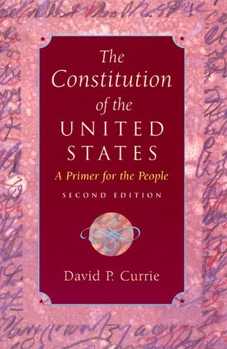 Бумажная книга «The Constitution of the United States: A Primer for the People», автор Дэвид П. Карри - фото №1