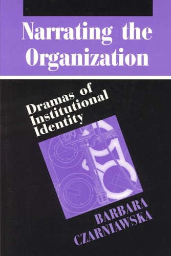 Бумажная книга «Narrating the Organization: Dramas of Institutional Identity», автор Барбара Чарнявска - фото №1