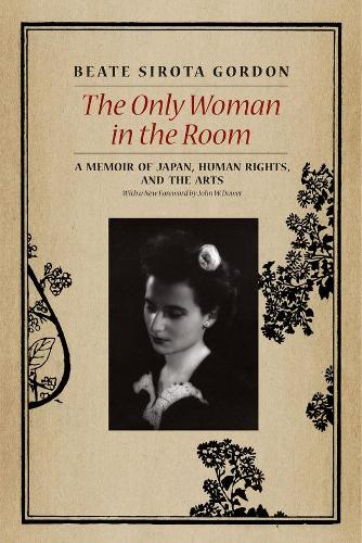 Паперова книга «The Only Woman in the Room: A Memoir of Japan, Human Rights, and the Arts», автор Беата Сірота Гордон - фото №1