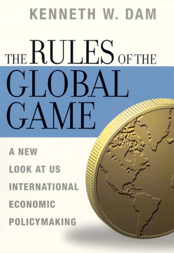 Паперова книга «The Rules of the Global Game: A New Look at US International Economic Policymaking», автор Кеннет В. Дам - фото №1