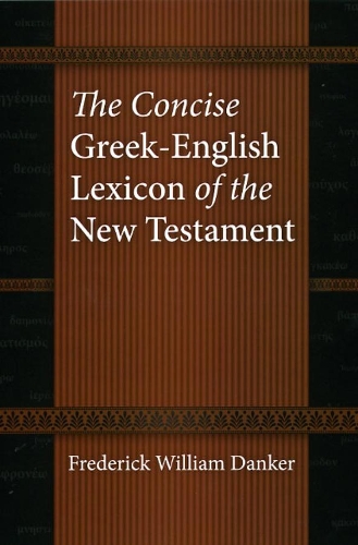 Паперова книга «The Concise Greek-English Lexicon of the New Testament», автор Фредерік Вільям Данкер - фото №1