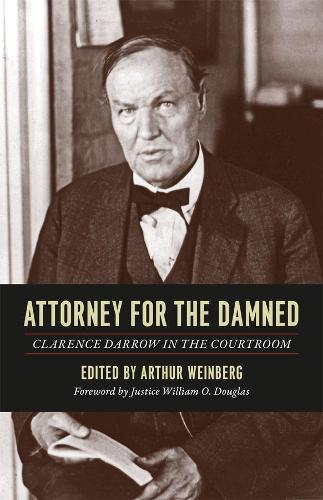 Бумажная книга «Attorney for the Damned: Clarence Darrow in the Courtroom», автор Кларенс Дэрроу - фото №1