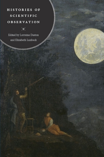Бумажная книга «Histories of Scientific Observation», автор Лоррейн Дастон - фото №1