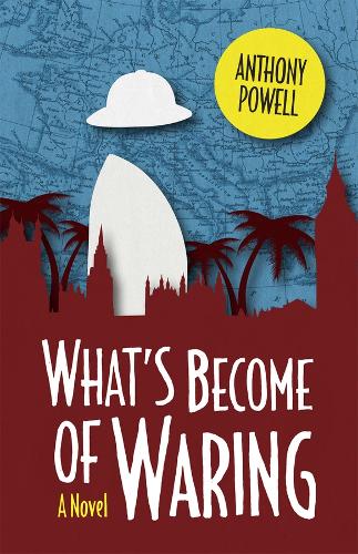 Бумажная книга «What's Become of Waring: A Novel», автор Энтони Пауэлл - фото №1