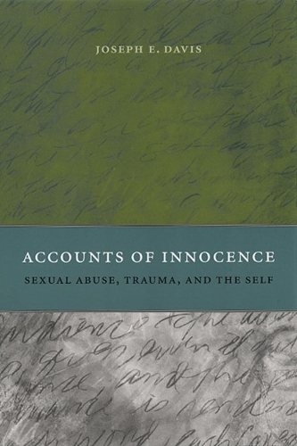 Бумажная книга «Accounts of Innocence: Sexual Abuse, Trauma, and the Self», автор Джозеф Э. Дэвис - фото №1
