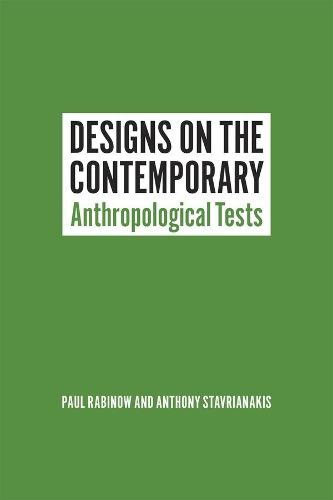 Бумажная книга «Designs on the Contemporary: Anthropological Tests», авторов Энтони Ставрианакис, Пол Рабиноу - фото №1