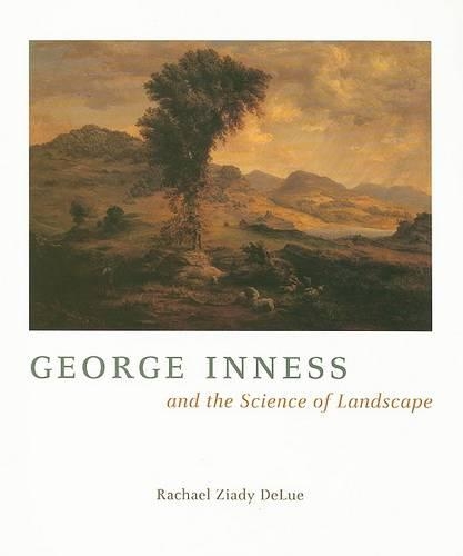 Бумажная книга «George Inness and the Science of Landscape», автор Рэйчел З. ДеЛю - фото №1