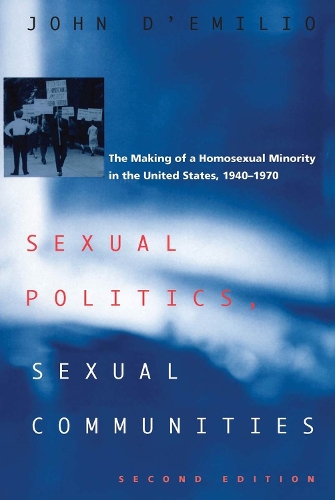 Бумажная книга «Sexual Politics, Sexual Communities: Second Edition», автор Джон Д'Эмилио - фото №1