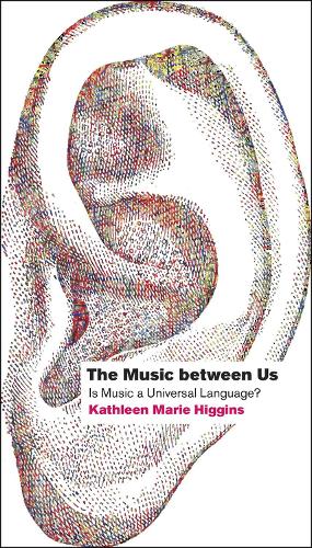 Бумажная книга «The Music between Us: Is Music a Universal Language?», автор Кэтлин Мари Хиггинс - фото №1
