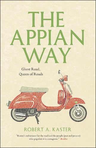 Бумажная книга «The Appian Way: Ghost Road, Queen of Roads», автор Роберт А. Кастер - фото №1