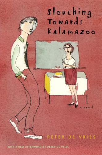 Паперова книга «Slouching Towards Kalamazoo: A Novel», автор Пітер Де Вріс - фото №1