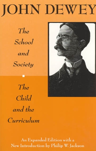 Бумажная книга «The School and Society and The Child and the Curriculum», автор Джон Дьюи - фото №1