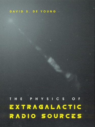 [object Object] «The Physics of Extragalactic Radio Sources», автор Девід С. Де Янг - фото №1