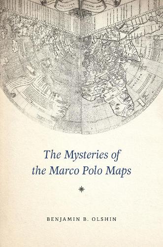 Бумажная книга «The Mysteries of the Marco Polo Maps», автор Бенджамин Б. Ольшин - фото №1