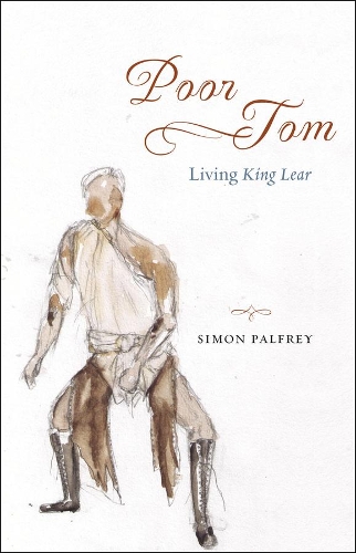 Паперова книга «Poor Tom: Living "King Lear"», автор Саймон Палфрі - фото №1