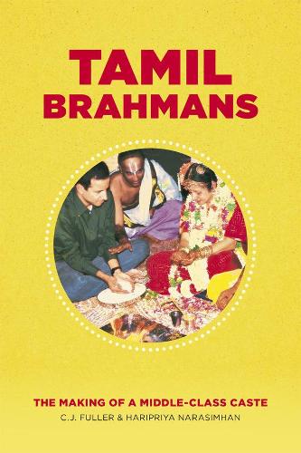 Бумажная книга «Tamil Brahmans: The Making of a Middle-Class Caste», авторов К. Дж. Фуллер, Хариприя Нарасимхан - фото №1