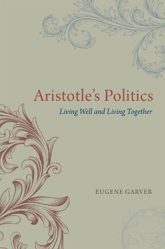 Паперова книга «Aristotle's Politics: Living Well and Living Together», автор Юджин Гарвер - фото №1