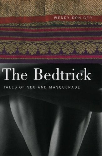 Бумажная книга «The Bedtrick: Tales of Sex and Masquerade», автор Венди Донигер - фото №1