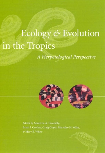 Бумажная книга «Ecology and Evolution in the Tropics: A Herpetological Perspective», автор Морин А. Доннелли - фото №1