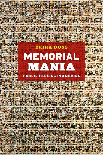 Бумажная книга «Memorial Mania – Public Feeling in America», автор Эрика Досс - фото №1