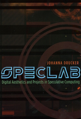 Паперова книга «SpecLab: Digital Aesthetics and Projects in Speculative Computing», автор Йоганна Друкер - фото №1