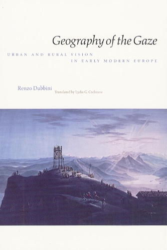 Бумажная книга «Geography of the Gaze: Urban and Rural Vision in Early Modern Europe», автор Ренцо Дуббини - фото №1