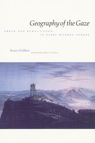 Бумажная книга «Geography of the Gaze: Urban and Rural Vision in Early Modern Europe», автор Ренцо Дуббини - фото №1