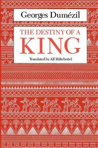 Бумажная книга «The Destiny of a King», автор Жорж Дюмезиль - фото №1