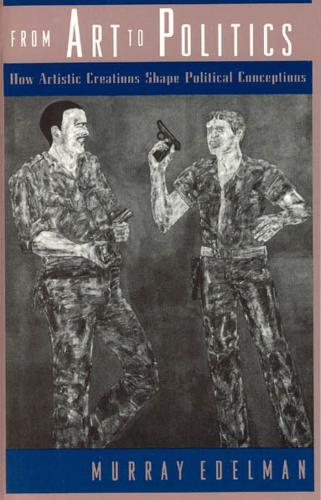 Бумажная книга «From Art to Politics: How Artistic Creations Shape Political Conceptions», автор Мюррей Эдельман - фото №1