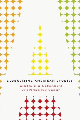 Паперова книга «Globalizing American Studies», автор Брайан Т. Едвардс - фото №1